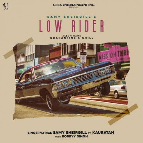 Low Rider Samy Sheirgill, Kauratan Mp3 Song Free Download