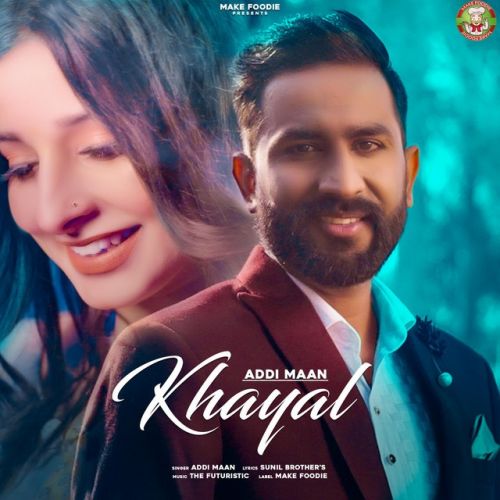 Khayal Addi Maan Mp3 Song Free Download