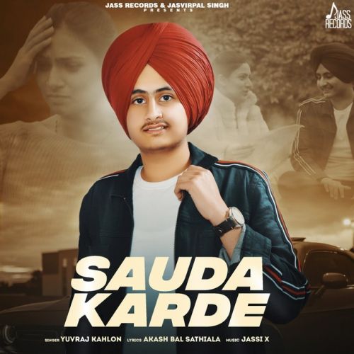 Sauda Karde Yuvraj Kahlon Mp3 Song Free Download