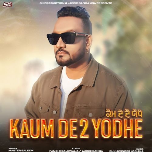 Kaum De 2 Yodhe Master Saleem Mp3 Song Free Download