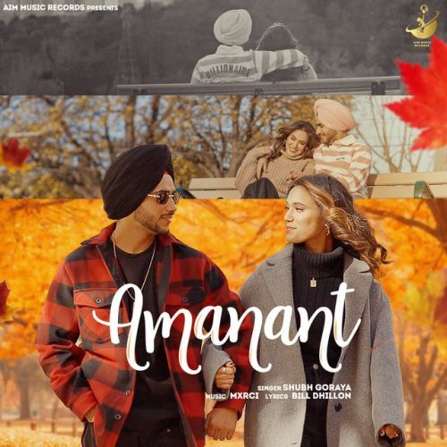 Amanat Shubh Goraya Mp3 Song Free Download