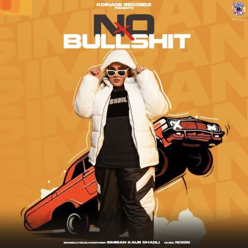 No Bullshit Simiran Kaur Dhadli Mp3 Song Free Download