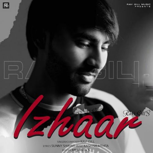 Izhaar Ravi Gill Mp3 Song Free Download