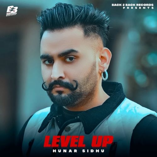 Level Up Hunar Sidhu Mp3 Song Free Download