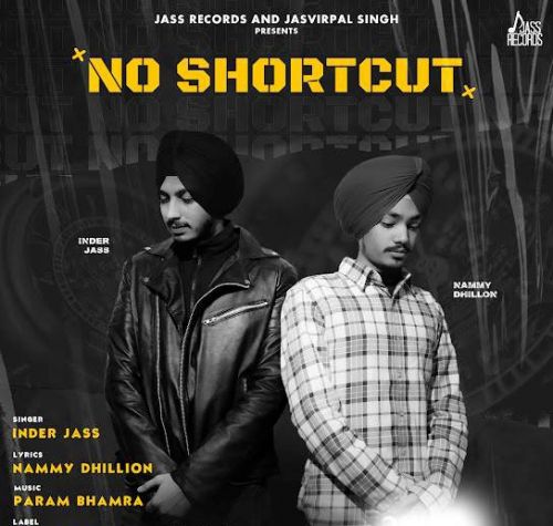 No Shortcut Inder Jass Mp3 Song Free Download