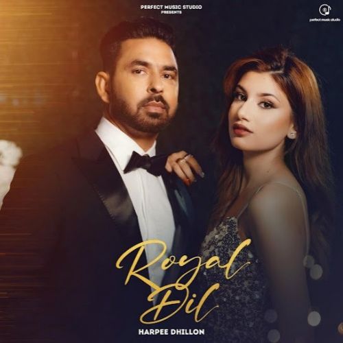 Royal Dil Harpee Dhillon Mp3 Song Free Download