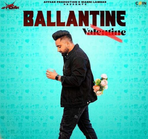 Ballantine Ariv Aulakh Mp3 Song Free Download