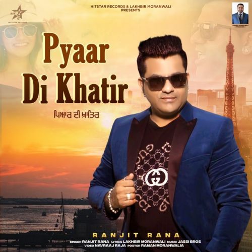 Pyaar Di Khatir Ranjit Rana Mp3 Song Free Download