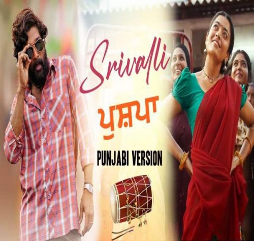 Srivalli (Punjabi Version) Rajveer Rajaa Mp3 Song Free Download