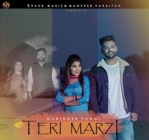 Teri Marji Gurinder Punni Mp3 Song Free Download