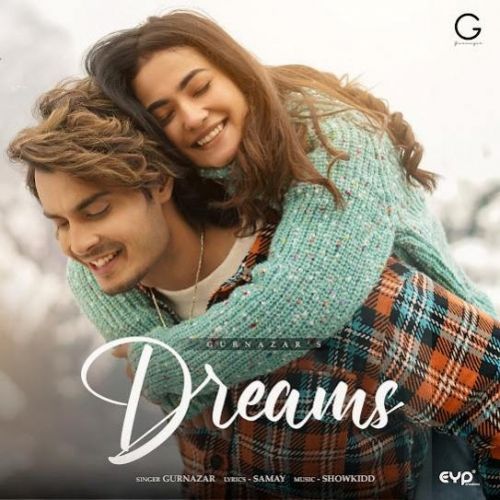 Dreams Gurnazar Mp3 Song Free Download