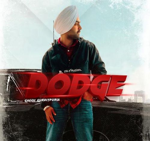 Dodge Gaggu Gurditpuria Mp3 Song Free Download