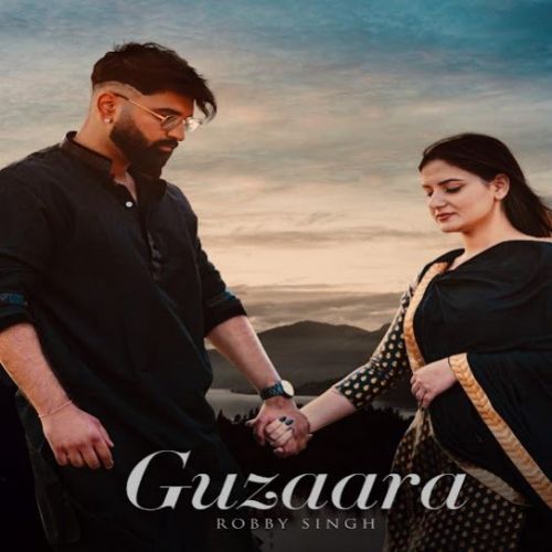 Guzaara Robby Singh Mp3 Song Free Download