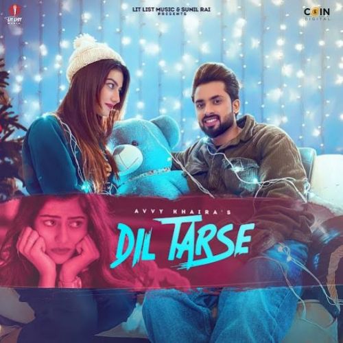 Dil Tarse Avvy Khaira Mp3 Song Free Download