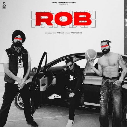 Rob Pathan Mp3 Song Free Download