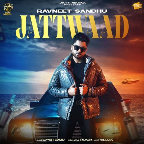 Jattwaad Ravneet Sandhu Mp3 Song Free Download