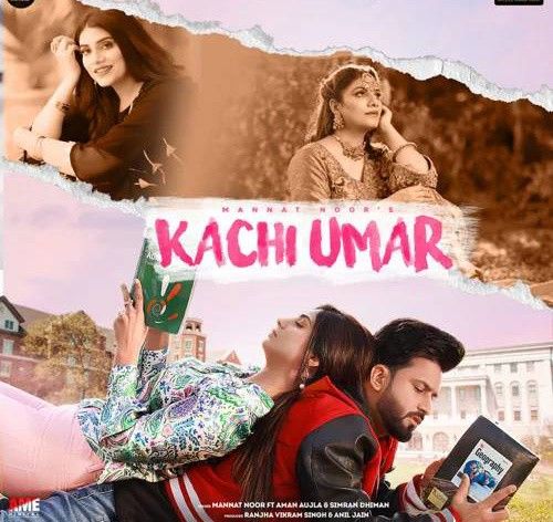 Kachi Umar Mannat Noor Mp3 Song Free Download