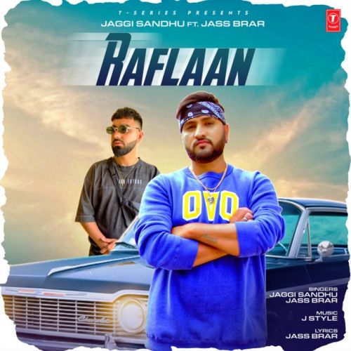 Raflaan Jaggi Sandhu, Jass Brar Mp3 Song Free Download