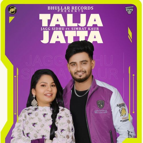 Talja Jatta Jagg Sidhu, Simrat Kaur Mp3 Song Free Download