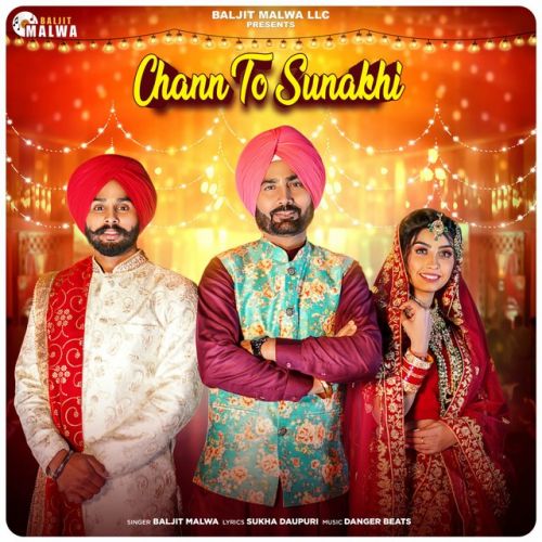 Chann To Sunakhi Baljit Malwa Mp3 Song Free Download