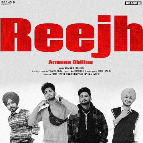 Reejh Armaan Dhillon Mp3 Song Free Download