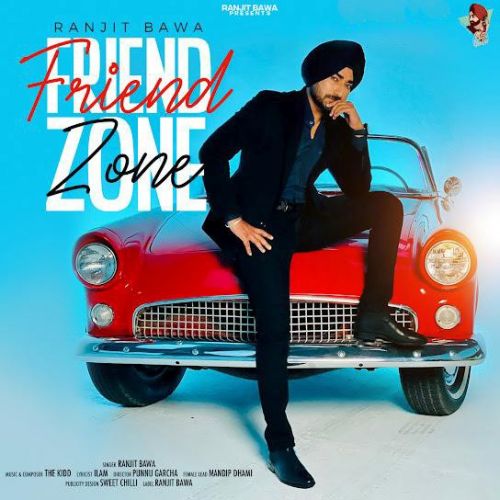 Friend Zone Ranjit Bawa Mp3 Song Free Download