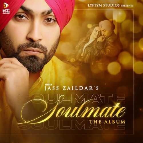 Soulmate - EP Jass Zaildar full album mp3 songs download