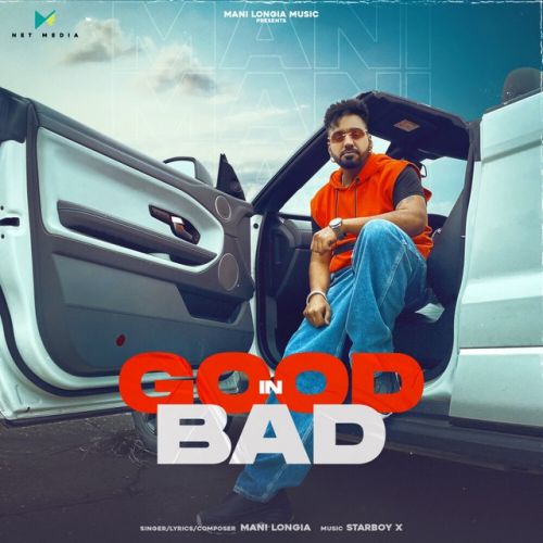 Good In Bad Mani Longia Mp3 Song Free Download