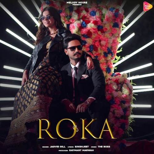 Roka Jagvir Gill Mp3 Song Free Download