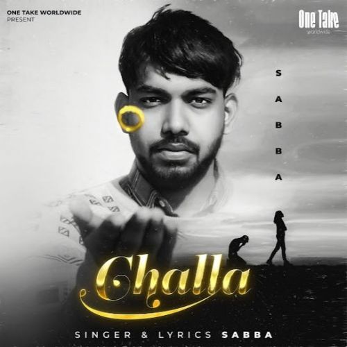 Challa SABBA Mp3 Song Free Download