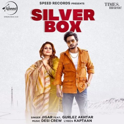 Silver Box Jigar, Gurlez Akhtar Mp3 Song Free Download