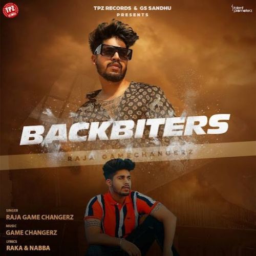 Backbiters Raja Game Changerz Mp3 Song Free Download