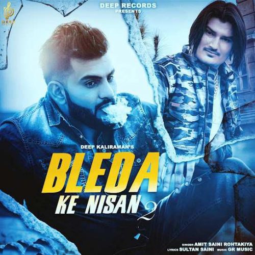 Bleda Ke Nishan 2 Amit Saini Rohtakiya Mp3 Song Free Download