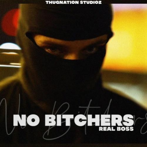 No Bitches Real Boss Mp3 Song Free Download