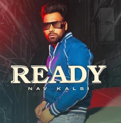 Ready Nav Kalsi Mp3 Song Free Download