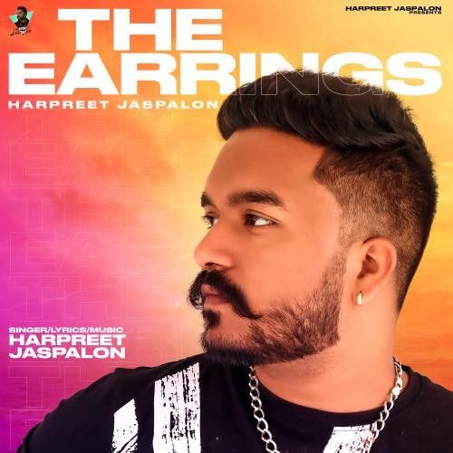 The Earrings Harpreet Jaspalon Mp3 Song Free Download