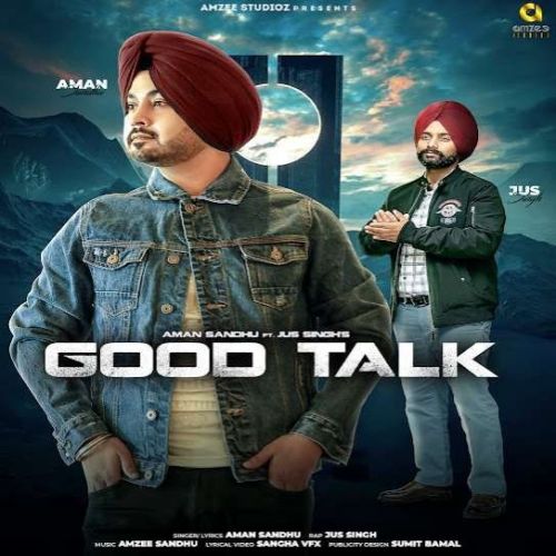 Good Talk Aman Sandhu Mp3 Song Free Download