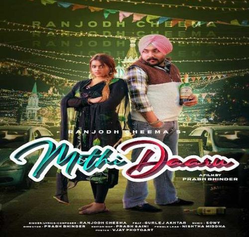 Mithi Daaru Ranjodh Cheema, Gurlej Akhtar Mp3 Song Free Download