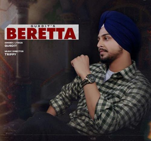 Beretta Gurdit Mp3 Song Free Download