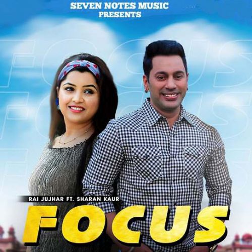 Focus,Sharan Kaur Rai Jujhar Mp3 Song Free Download
