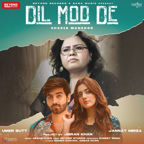 Dil Mod De Shazia Manzoor Mp3 Song Free Download