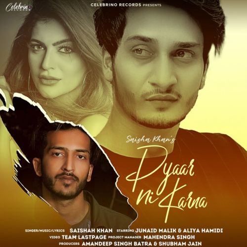 Pyaar Ni Karna SaiShah Khan Mp3 Song Free Download