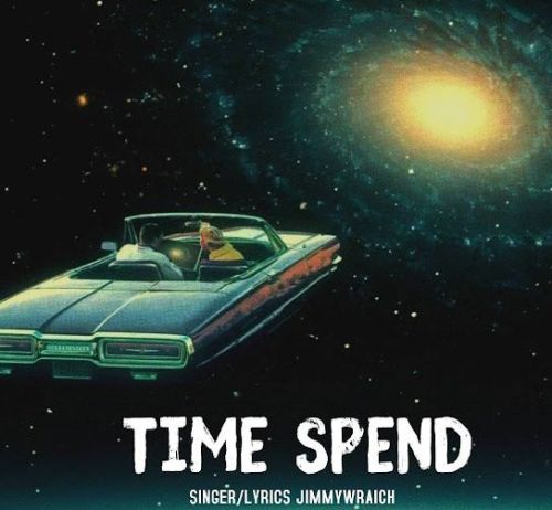 Time Spend Jimmy Wraich Mp3 Song Free Download