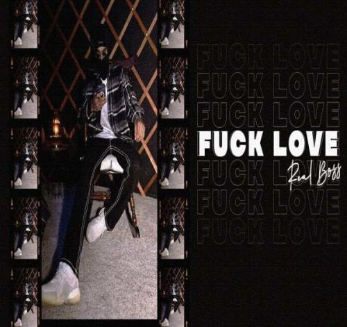Fuck Love Real Boss Mp3 Song Free Download