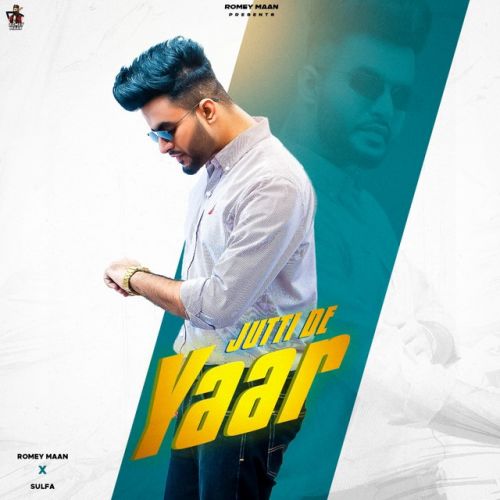 Jutti De Yaar Romey Maan Mp3 Song Free Download