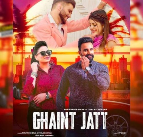 Ghaint Jatt Parwinder Brar Mp3 Song Free Download