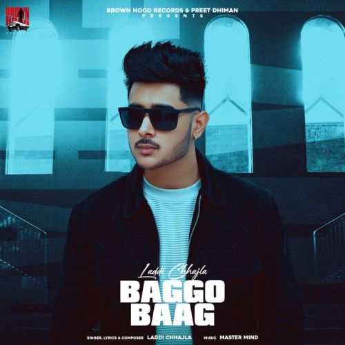 Baggo Baag Laddi Chhajla Mp3 Song Free Download