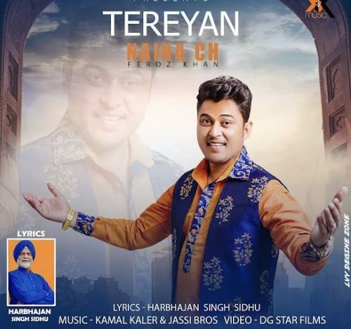 Tereyan Naina Ch Feroz Khan Mp3 Song Free Download