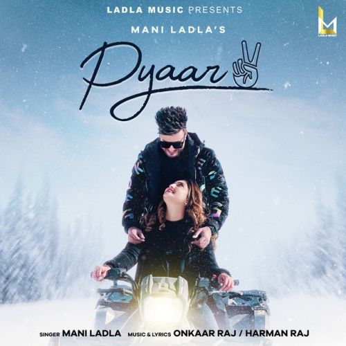 Pyaar 2 Mani Ladla Mp3 Song Free Download