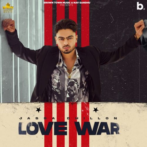 Love War - EP Jassa Dhillon full album mp3 songs download